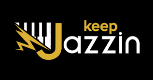 KEEP JAZZIN 2